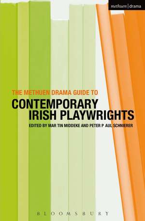 The Methuen Drama Guide to Contemporary Irish Playwrights de Prof. Martin Middeke