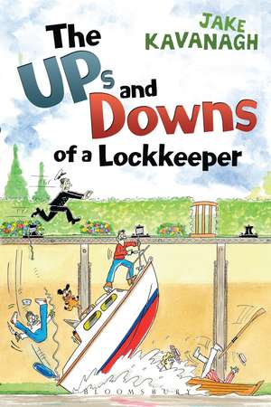 Ups and Downs of a Lockkeeper de Jake Kavanagh