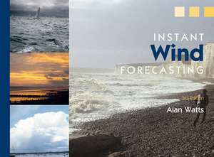 Instant Wind Forecasting de Alan Watts