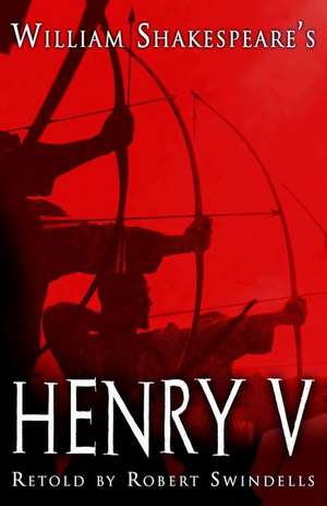 Henry V de Robert Swindells