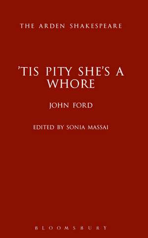 'Tis Pity She's A Whore de Professor Sonia Massai