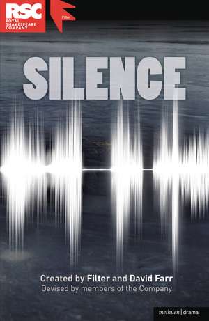Silence de Filter Theatre