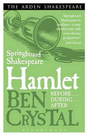 Springboard Shakespeare:Hamlet de Ben Crystal