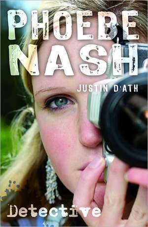 Phoebe Nash: Detective de Justin D'Ath