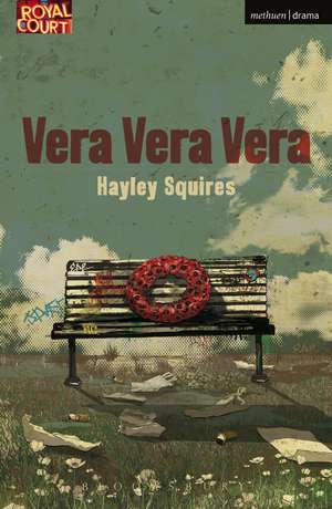 Vera Vera Vera de Hayley Squires