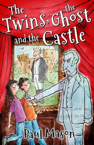 The Twins, the Ghost and the Castle de Paul Mason