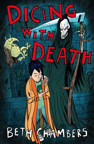 Dicing with Death de Beth Chambers