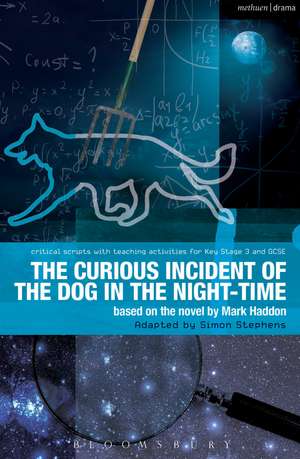 The Curious Incident of the Dog in the Night-Time: The Play de Mark Haddon