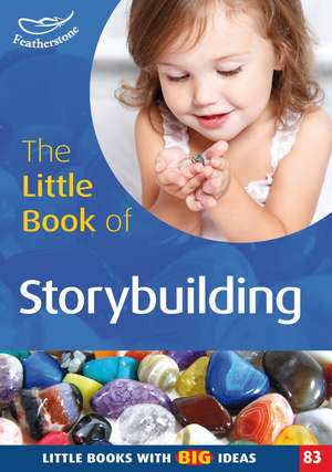 The Little Book of Storybuilding de Clare Lewis