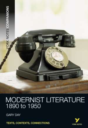 Modernist Literature, 1890-1950: The Self-Renewing Song de Gary Day