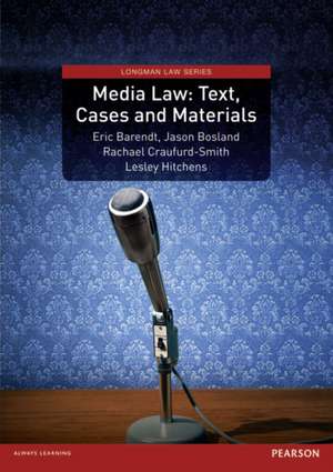 Media Law: Text, Cases and Materials de Eric Barendt