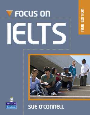 Focus on IELTS NE CBK/iTestCDR pk de Sue O'Connell