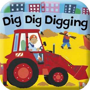 Awesome Engines: Dig Dig Digging de Margaret Mayo