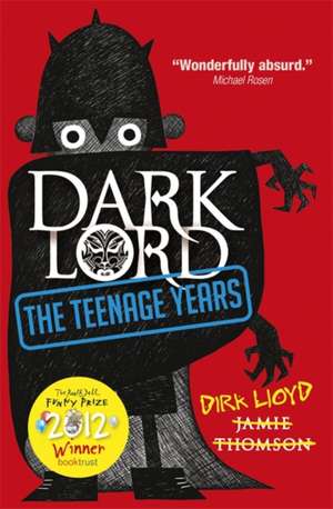 Dark Lord: The Teenage Years de Jamie Thomson