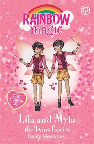 Rainbow Magic: Lila and Myla the Twins Fairies de Daisy Meadows