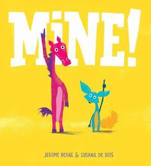 Mine! de Jerome Keane