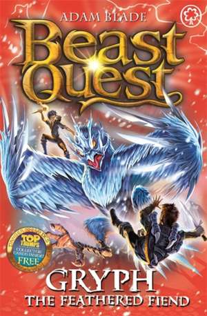 Beast Quest: 91: Gryph the Feathered Fiend de Adam Blade