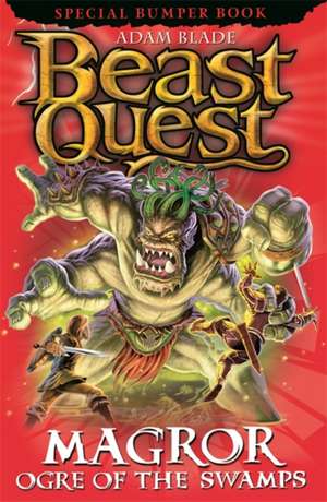 Beast Quest: Magror, Ogre of the Swamps de Adam Blade