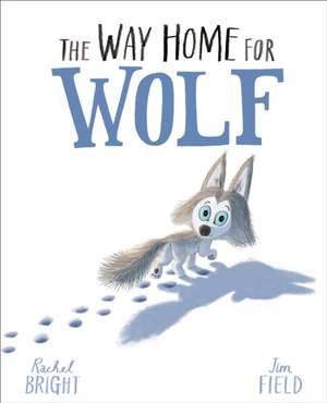 The Way Home for Wolf de Rachel Bright