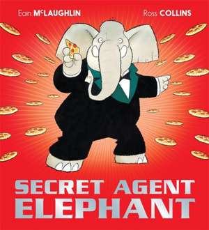 Secret Agent Elephant de Eoin McLaughlin