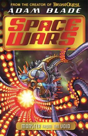 Beast Quest: Space Wars: Monster from the Void de Adam Blade