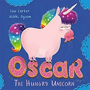 Oscar the Hungry Unicorn Eats Cake de Lou Carter