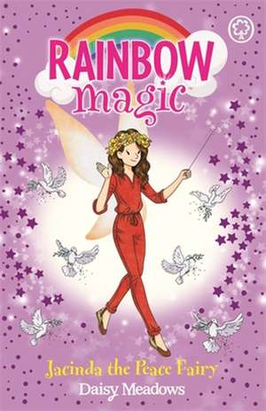 Rainbow Magic: Jacinda the Peace Fairy de Daisy Meadows