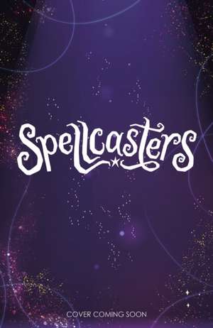 Spellcasters: Potion Power de Crystal Sung