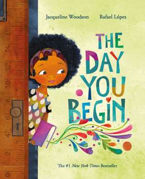 Day You Begin de Jacqueline Woodson