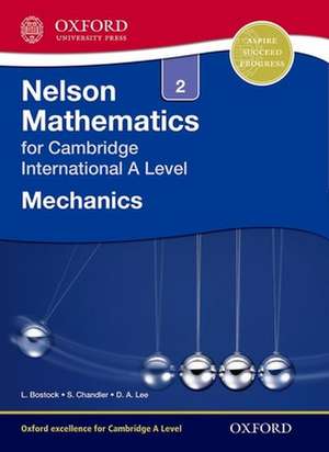 Nelson Mechanics 2 for Cambridge International A Level de Linda Bostock