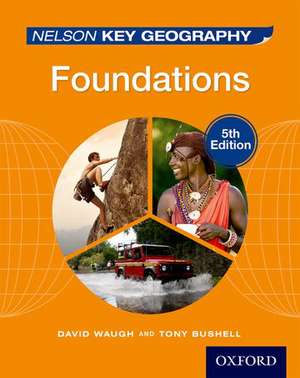 Nelson Key Geography Foundations Student Book de David Waugh