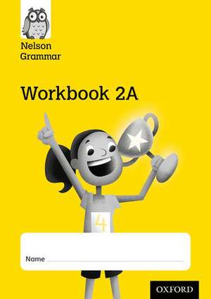 Nelson Grammar Workbook 2A Year 2/P3 Pack of 10 de Wendy Wren