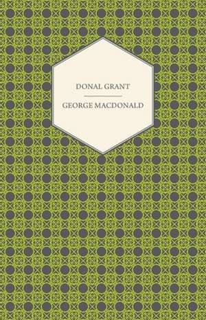 Donal Grant de George Macdonald