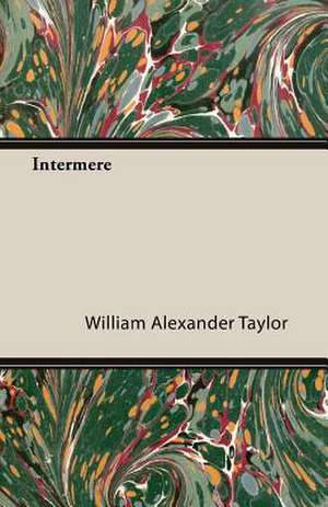 Intermere de William Alexander Taylor