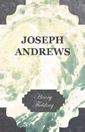 Joseph Andrews de Henry Fielding