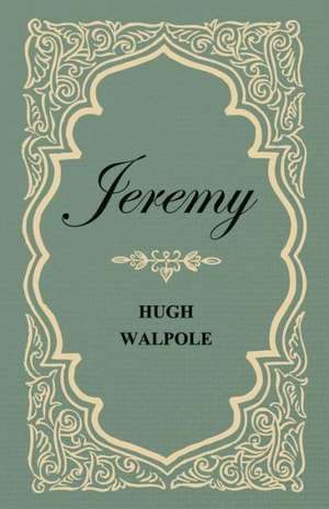 Jeremy de Hugh Walpole