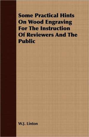 Some Practical Hints on Wood Engraving for the Instruction of Reviewers and the Public: Master of Life de W. J. Linton