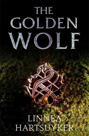 Hartsuyker, L: The Golden Wolf de Linnea Hartsuyker