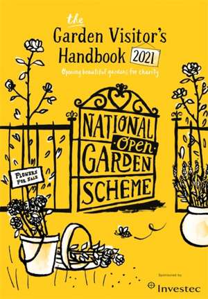 The Garden Visitor's Handbook 2021 de The National Garden Scheme