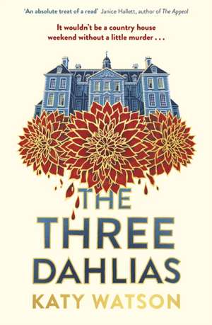 The Three Dahlias de Katy Watson