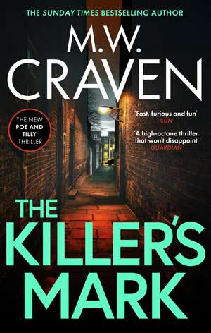 The Killer's Mark: (Washington Poe) de M. W. Craven