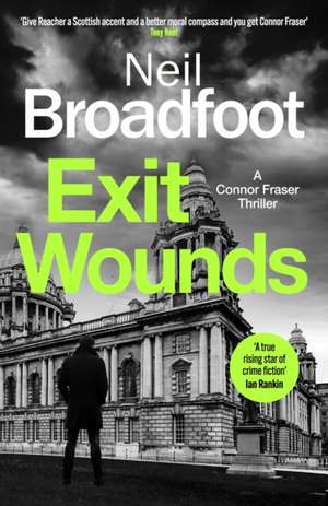 Exit Wounds de Neil Broadfoot