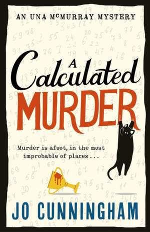 A Calculated Murder de Jo Cunningham