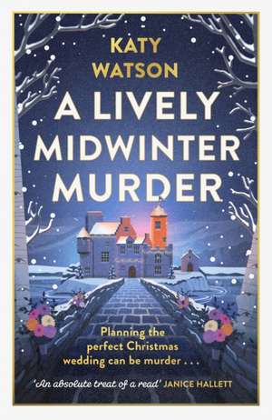 Watson, K: Lively Midwinter Murder de Katy Watson
