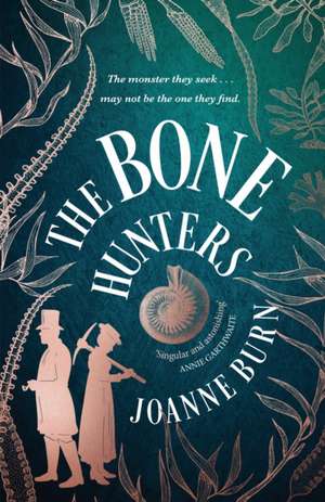 The Bone Hunters de Joanne Burn