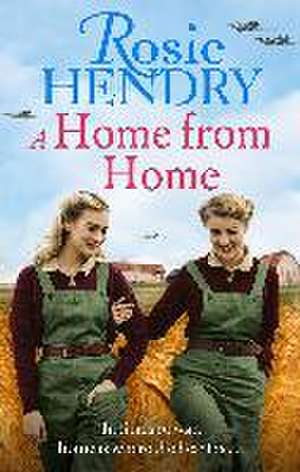 A Home from Home de Rosie Hendry