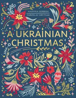 A Ukrainian Christmas de Yaroslav Hrytsak