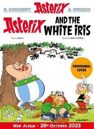 Asterix: Asterix and the White Iris de Fabcaro