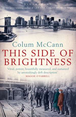 This Side of Brightness de Colum McCann