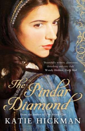 The Pindar Diamond de Katie Hickman